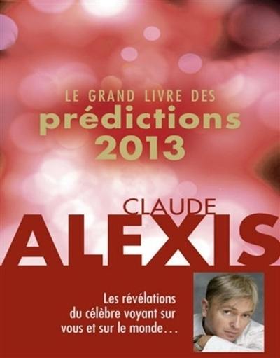 Le grand livre des prédictions 2013