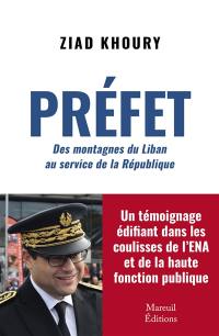 Préfet : des montagnes du Liban au service de la République