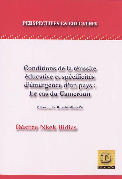 Conditions de la réussite éducative et spécificités d'émergence d'un pays : le cas du Cameroun