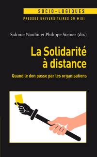 La solidarité à distance : quand le don passe par les organisations