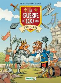 La guerre de 100 Ans : 1337-1453