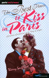 The best places to kiss in Paris