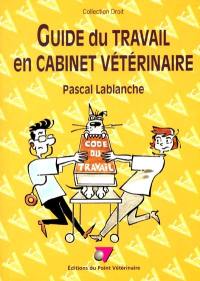 Guide du travail en cabinet vétérinaire