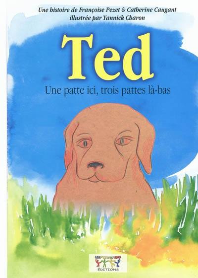 Ted : une patte ici, trois pattes là-bas