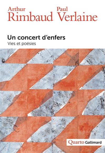 Un concert d'enfers : vies et poésies