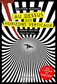 Au-dessus des horizons verticaux