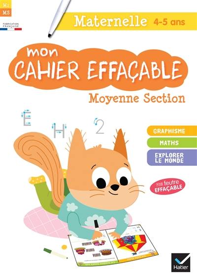 Mon cahier effaçable : moyenne section, maternelle 4-5 ans : graphisme, maths, explorer le monde