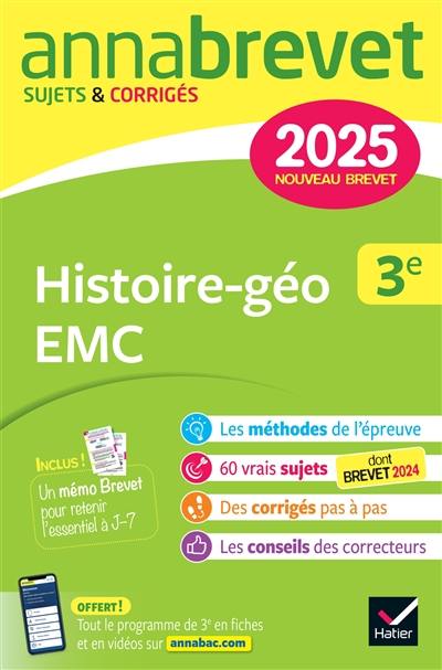 Histoire géographie, enseignement moral et civique 3e : nouveau brevet 2025