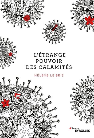 L'étrange pouvoir des calamités