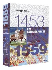 Les Renaissances : 1453-1559