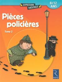 Pièces policières, 7-11 ans