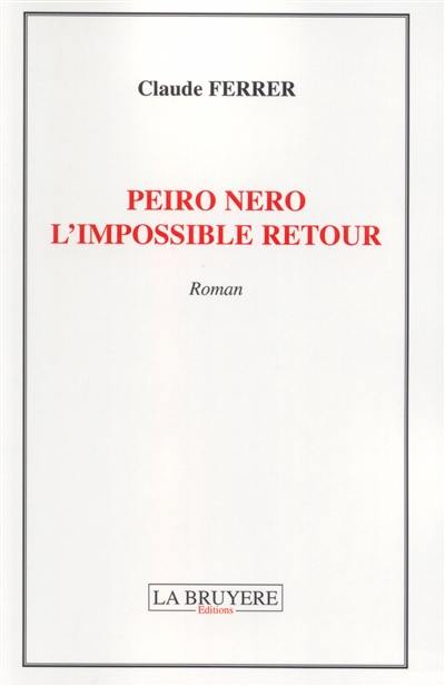 PEIRO NERO L'IMPOSSIBLE RETOUR