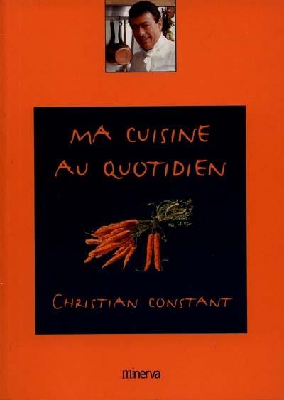 Ma cuisine au quotidien