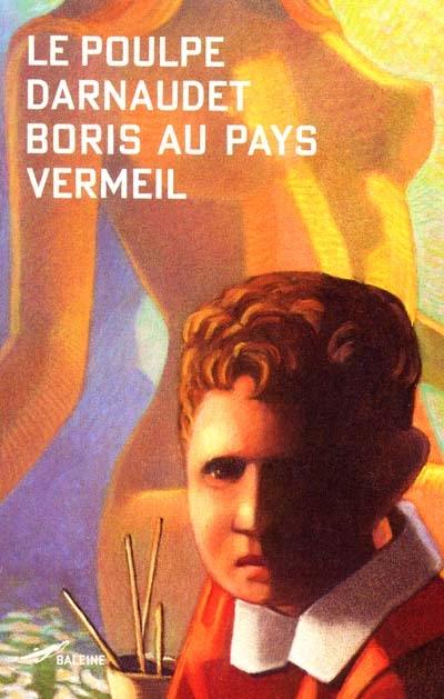 Boris au pays vermeil