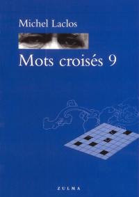 Mots croisés. Vol. 9