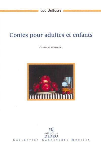 Contes pour adultes et pour enfants