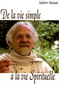 De la vie simple à la vie spirituelle