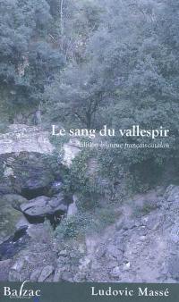 Le sang du Vallespir : édition bilingue