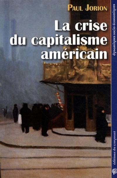 La crise du capitalisme américain