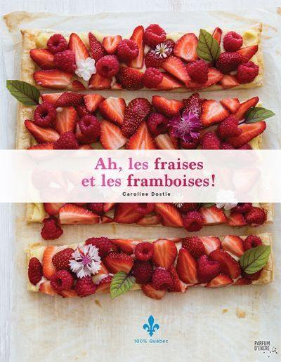 Ah, les fraises et les framboises !