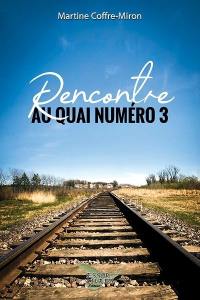 Rencontre au quai numéro trois