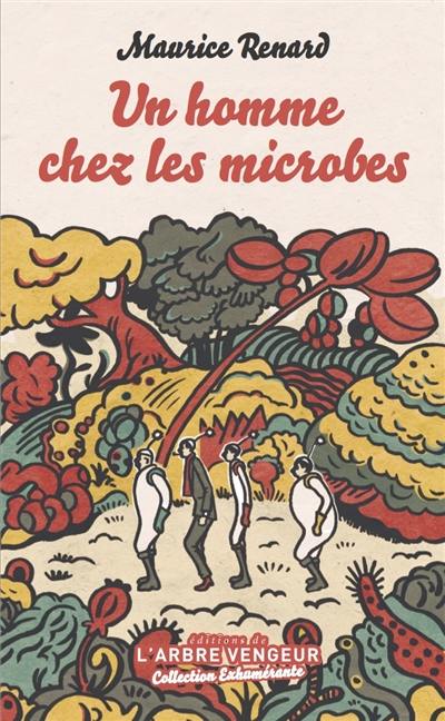 Un homme chez les microbes : scherzo