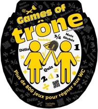 Games of trône : plus de 800 jeux pour régner aux WC