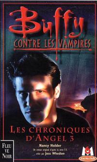 Buffy contre les vampires. Vol. 12. Les chroniques d'Angel 3