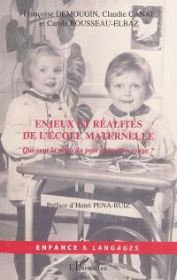 Enjeux et réalités de l'école maternelle : qui veut la peau du Petit Chaperon rouge ?