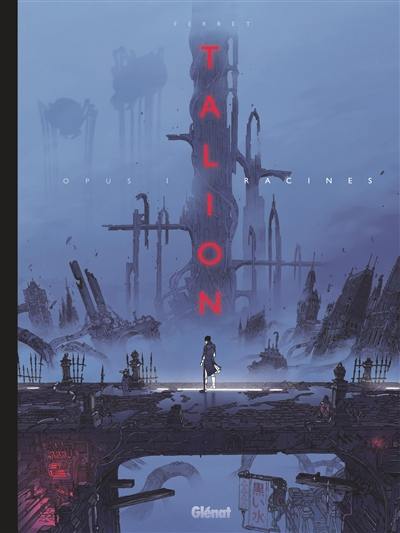 Talion. Vol. 1. Racines