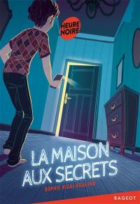 La maison aux secrets