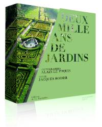 Deux mille ans de jardins