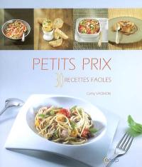 Petits prix : 30 recettes faciles