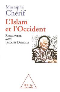 L'islam et l'Occident : rencontre avec Jacques Derrida