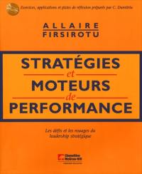 Stratégies et moteurs de performance : les défis et les rouages du leadership stratégique