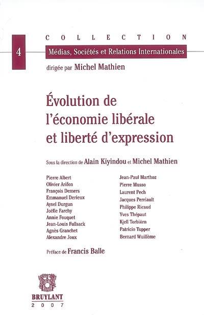 Evolution de l'économie libérale et liberté d'expression