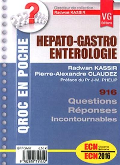 Hépato-gastro-entérologie : 916 questions-réponses incontournables