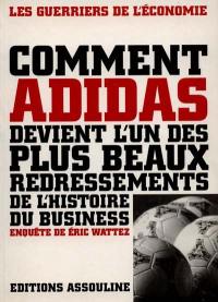 Comment Adidas devient l'un des plus beaux redressements de l'histoire du business