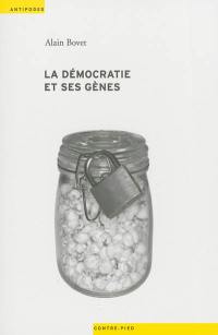 La démocratie et ses gènes : le génie génétique dans l'espace public suisse (1990-2005)