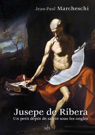 Jusepe de Ribera : un petit dépôt de saleté sous les ongles