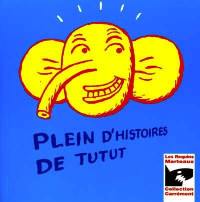 Plein d'histoires de Tutut