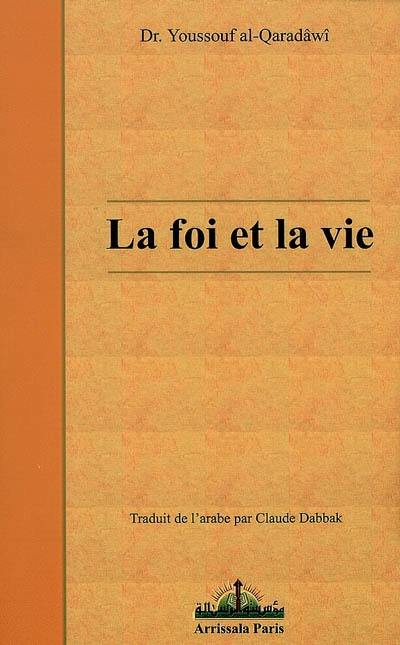 La foi et la vie