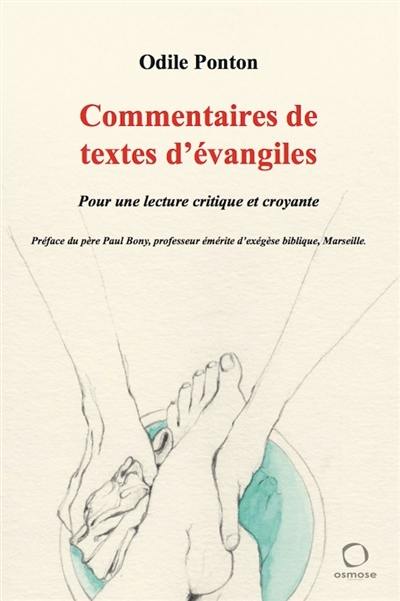 Commentaires de textes d'évangiles : pour une lecture critique et croyante