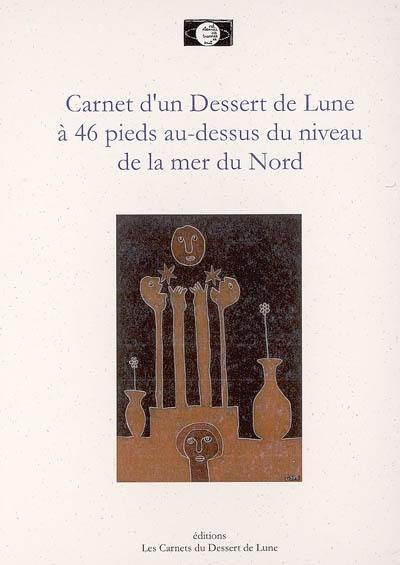 Carnet d'un dessert de lune à 46 pieds au dessus du niveau de la mer du Nord