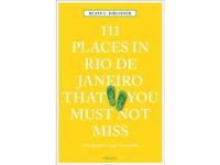 111 Places in Rio de Janeiro That You Shoudln´t Miss