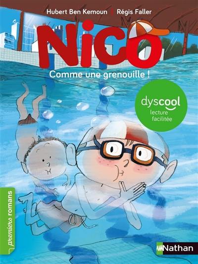 Nico. Comme une grenouille !