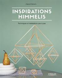 Inspirations himmelis : techniques et réalisations pas à pas