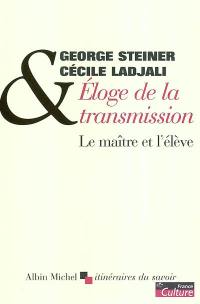 Eloge de la transmission : le maître et l'élève