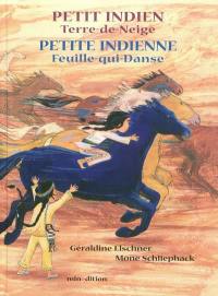 Petit Indien Terre-de-Neige. Petite Indienne Feuille-qui-Danse