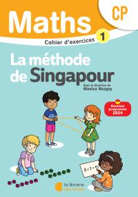 Maths, la méthode de Singapour, CP : cahier d'exercices 1